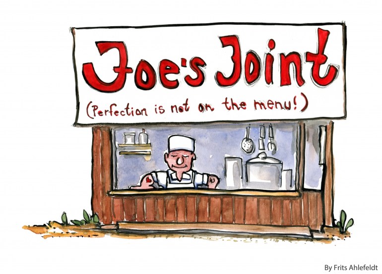 Joes Joint with the Perfection is not on the menu sign