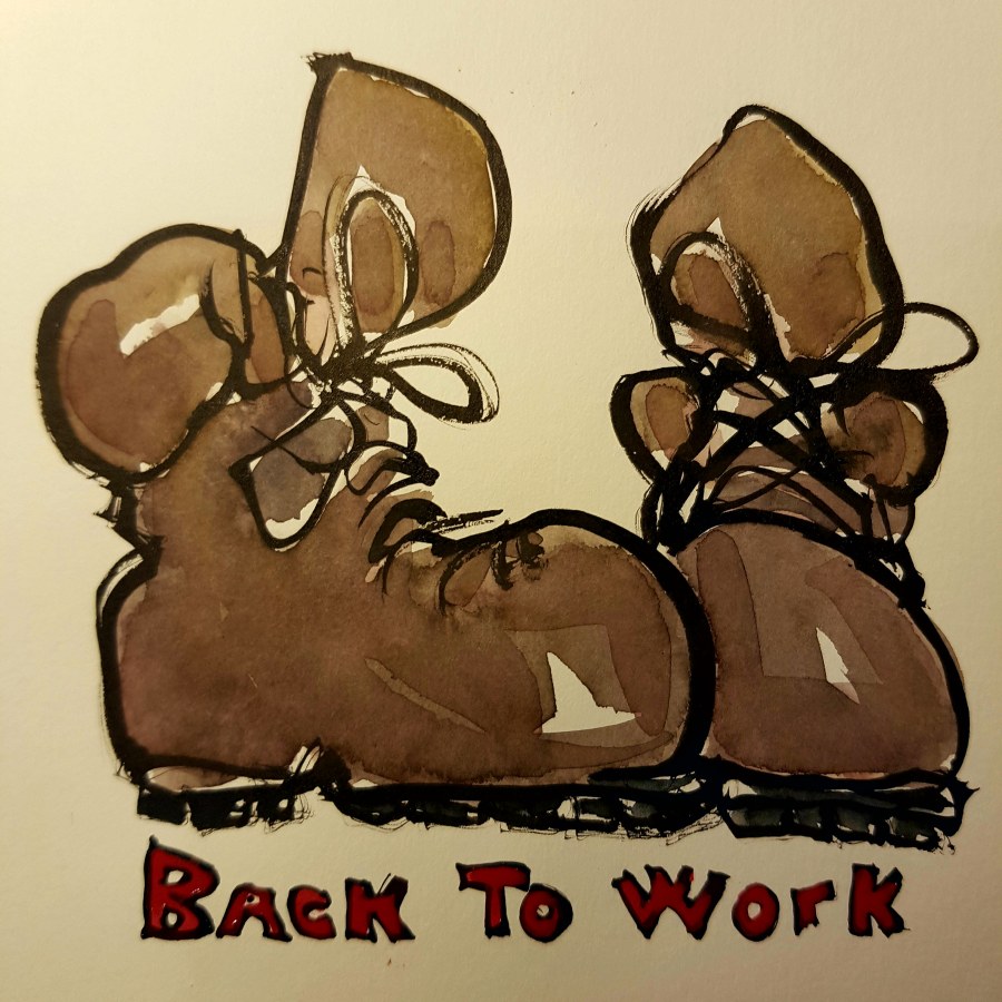 Drawing of two boots and the text "back to work"